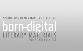 Born Digital Literary Materials